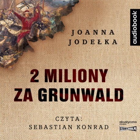 2 miliony za Grunwald, Joanna Jodełka - audiobook CD mp3