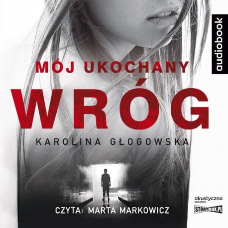 Mój ukochany wróg, Karolina Głogowska - audiobook CD mp3