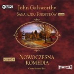 Saga rodu Forsyte’ów. Tom 6. Nowoczesna komedia. Część 3. Mijający się w mroku. Łabędzi śpiew, John Galsworthy - audiobook CD mp3
