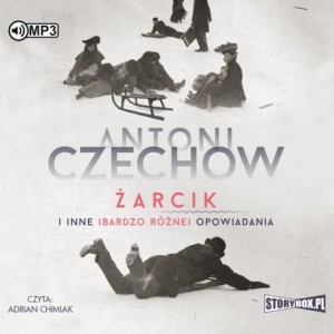 Żarcik i inne (bardzo różne) opowiadania, Antoni Czechow - audiobook CD mp3