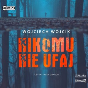 Nikomu nie ufaj, Wojciech Wójcik - audiobook CD mp3
