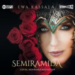 Semiramida, Ewa Kassala - audiobook CD mp3