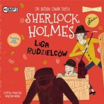 Klasyka dla dzieci. Sherlock Holmes. Tom 5. Liga rudzielców, Arthur Conan Doyle - audiobook CD mp3