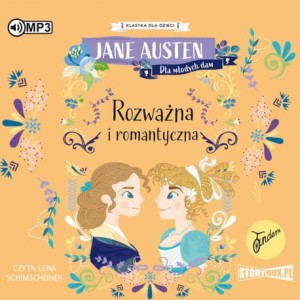 Klasyka dla dzieci. Rozważna i romantyczna, Jane Austen - audiobook CD mp3
