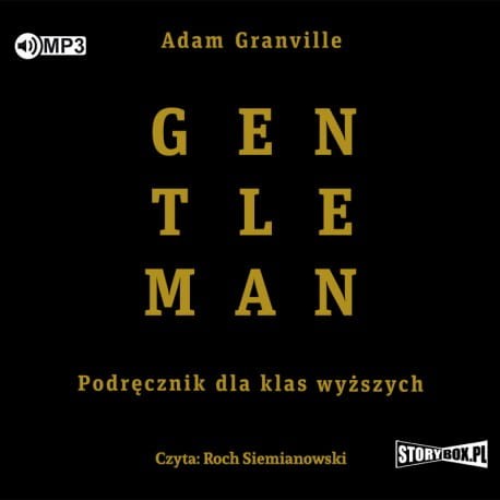 Gentleman. Podręcznik dla klas wyższych, Adam Granville - audiobook CD mp3