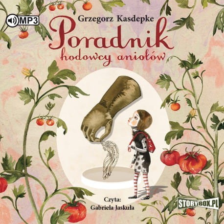 Poradnik hodowcy aniołów, Grzegorz Kasdepke - audiobook CD mp3