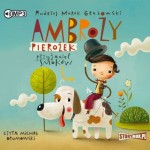 Ambroży Pierożek – przyjaciel smoków, Andrzej Marek Grabowski - audiobook CD mp3