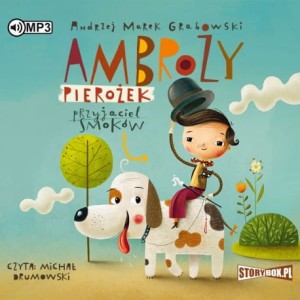 Ambroży Pierożek – przyjaciel smoków, Andrzej Marek Grabowski - audiobook CD mp3
