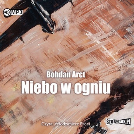 Niebo w ogniu, Bohdan Arct - audiobook płyta CD mp3