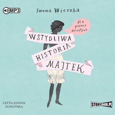 Wstydliwa historia majtek dla prawie dorosłych, Iwona Wierzba - audiobook CD mp3