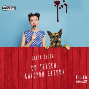 Do trzech chłopów sztuka, Marta Obuch - audiobook CD mp3