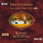 Saga rodu Forsyte'ów. Tom 9. Koniec rozdziału. Część 3. Za rzeką, John Galsworthy - audiobook CD