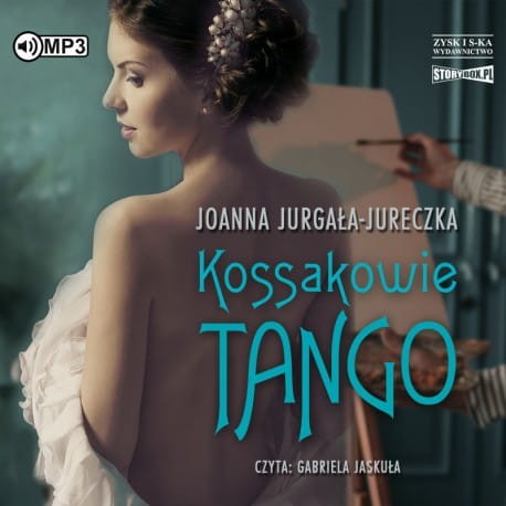 Kossakowie. Tango, Joanna Jurgała-Jureczka - audiobook CD