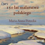 150 lat malarstwa polskiego, Maria Anna Potocka - audiobook CD