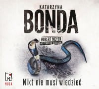 Nikt nie musi wiedzieć, Katarzyna Bonda - audiobook CD mp3