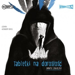 Tabletki na dorosłość, Dorota Sumińska - audiobook CD mp3