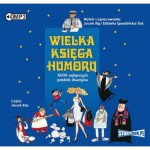Wielka Księga Humoru, Jacek Illg, Elżbieta Spadzińska-Żak - audiobook płyta CD mp3