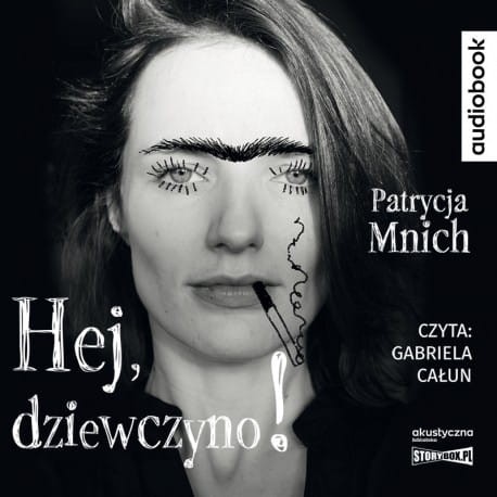 Hej, dziewczyno! Patrycja Mnich - audiobook CD mp3