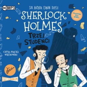 Klasyka dla dzieci. Sherlock Holmes. Tom 10. Trzej studenci, Arthur Conan Doyle - audiobook CD mp3