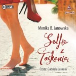 Selfie z Toskanią, Monika B. Janowska - audiobook CD mp3