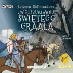 Klasyka dla dzieci. Legendy arturiańskie. Tom 8. W poszukiwaniu Świętego Graala - audiobook CD mp3