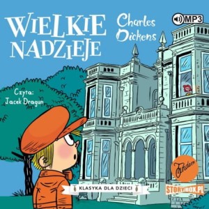 Klasyka dla dzieci. Charles Dickens. Tom 2. Wielkie nadzieje - audiobook CD mp3