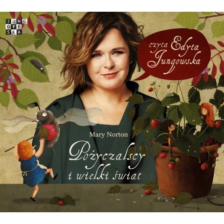 Pożyczalscy. Tom 2. Pożyczalscy i wielki świat, Mary Norton - audiobook CD mp3