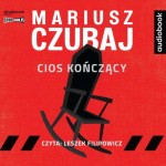 Cios kończący, Mariusz Czubaj - audiobook CD mp3