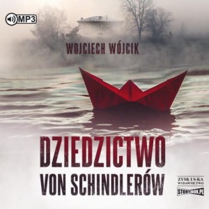 Dziedzictwo von Schindlerów, Wojciech Wójcik - audiobook CD mp3
