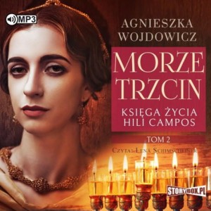 Księga życia Hili Campos. Tom 2. Morze trzcin, Agnieszka Wojdowicz - audiobook CD mp3