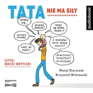 Tata nie ma siły, Błażej Staryszak, Krzysztof Wiśniewski - audiobook CD mp3