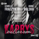 Kaprys milionera, Izabella Frączyk, Jagna Rolska - audiobook CD mp3