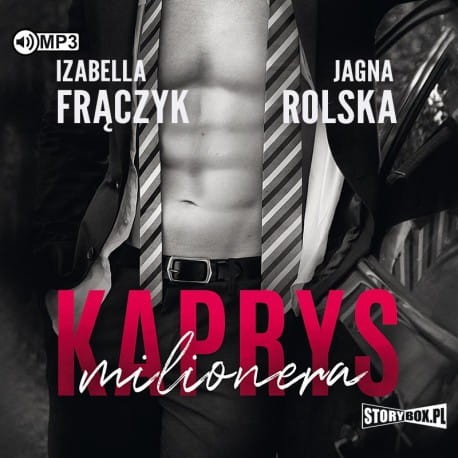 Kaprys milionera, Izabella Frączyk, Jagna Rolska - audiobook CD mp3
