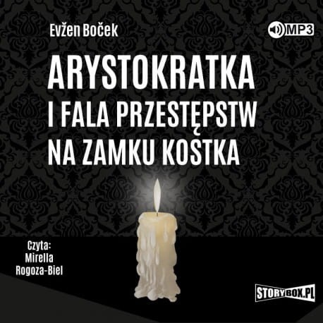 Arystokratka. Tom 4. Arystokratka i fala przestępstw na zamku Kostka, Evzen Bocek - audiobook CD mp3