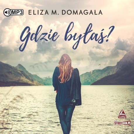 Gdzie byłaś, Eliza M. Domagała - audiobook CD mp3