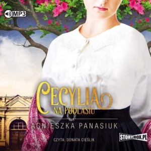 Na Podlasiu. Tom 2. Cecylia, Agnieszka Panasiuk - audiobook CD mp3