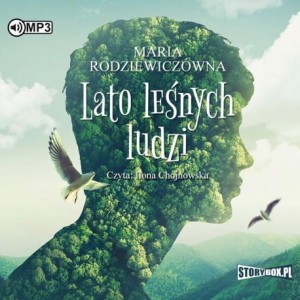 Lato leśnych ludzi, Maria Rodziewiczówna - audiobook CD mp3