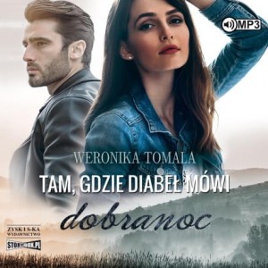 Tam, gdzie diabeł mówi dobranoc, Weronika Tomala - audiobook CD mp3