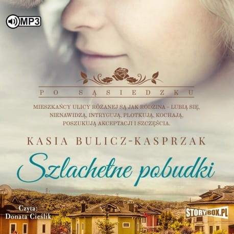 Po sąsiedzku. Tom 2. Szlachetne pobudki, Kasia Bulicz-Kasprzak - audiobook CD mp3