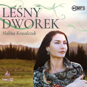 Leśny dworek, Halina Kowalczuk - audiobook CD mp3