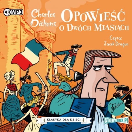 Klasyka dla dzieci. Charles Dickens. Tom 5. Opowieść o dwóch miastach - audiobook CD mp3