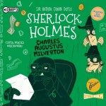 Klasyka dla dzieci. Sherlock Holmes. Tom 15. Charles Augustus Milverton, A. Conan Doyle - audiobook CD mp3