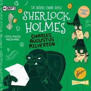 Klasyka dla dzieci. Sherlock Holmes. Tom 15. Charles Augustus Milverton, A. Conan Doyle - audiobook CD mp3