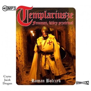 Templariusze - fenomen, który przetrwał, Roman Bolczyk - audiobook CD mp3