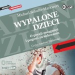 Wypalone dzieci, Michael Schulte-Markwort - audiobook CD mp3