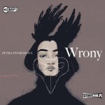 Wrony, Petra Dvorakova - audiobook CD mp3