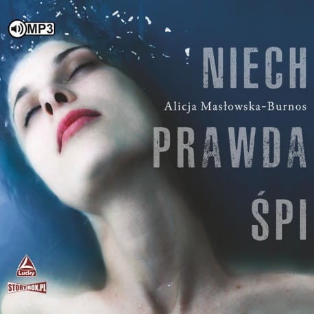 Niech prawda śpi, Alicja Masłowska-Burnos - audiobook CD mp3