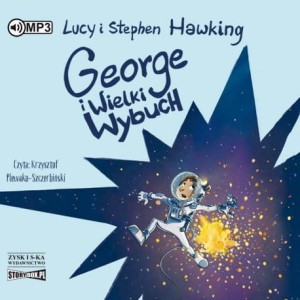 George i Wielki Wybuch, Lucy Hawking, Stephen Hawking - audiobook CD mp3