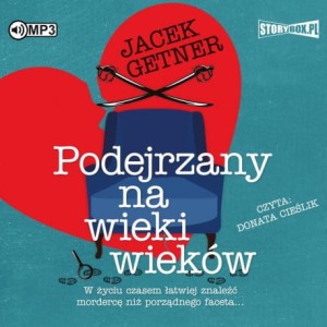 Podejrzany na wieki wieków, Jacek Getner - audiobook CD mp3
