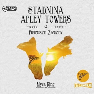 Stadnina Apley Towers. Tom 1. Pierwsze zawody. Myra King - audiobook CD mp3